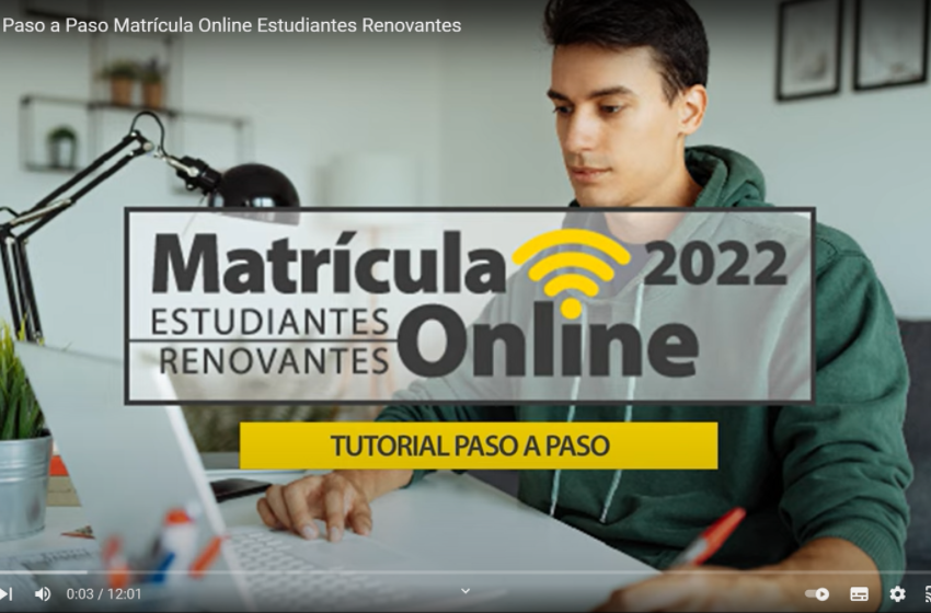 Tutorial Paso a Paso Matrícula Online Estudiantes Renovantes